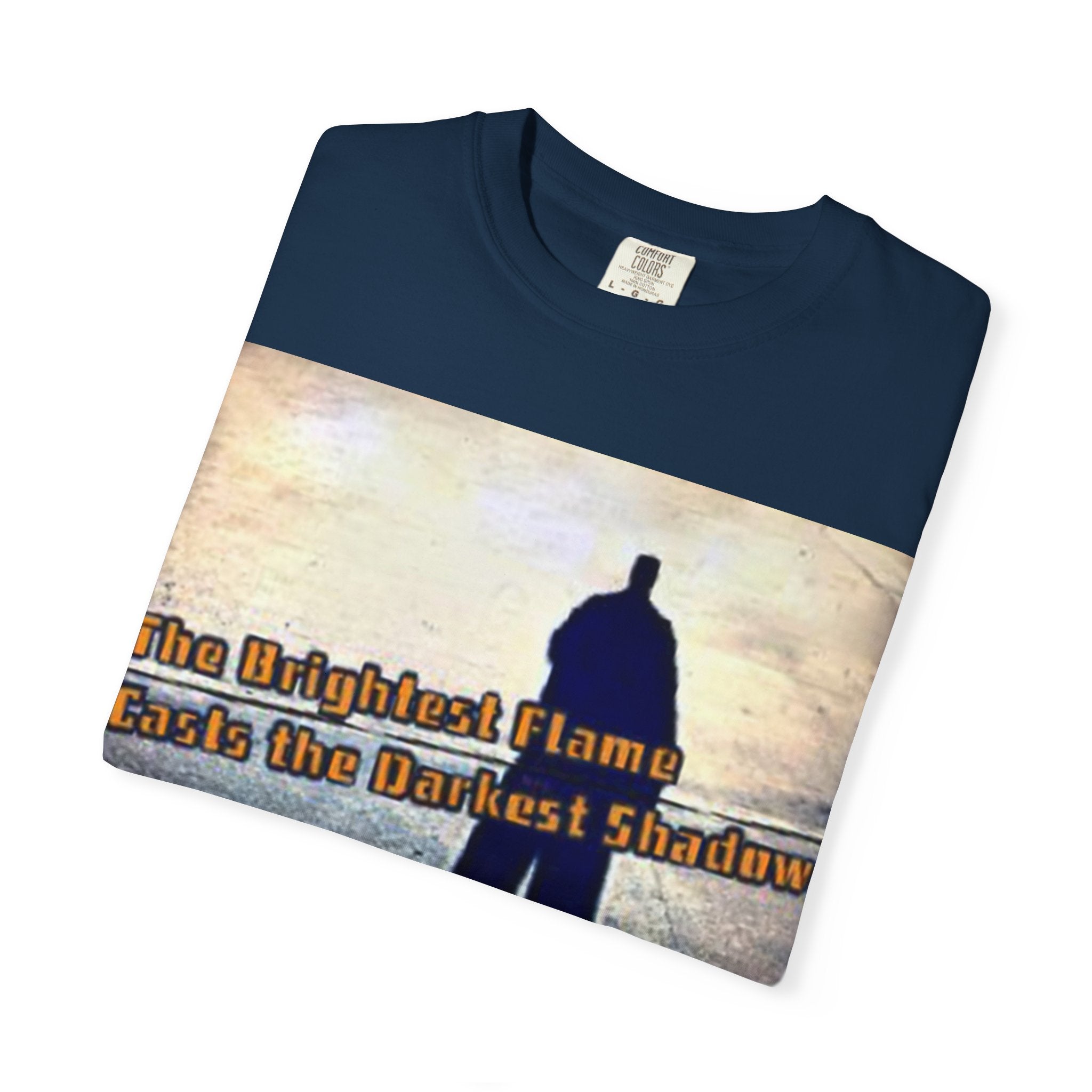 Inspirational Shadow Silhouette T-Shirt — "The Brightest Flame Casts the Darkest Shadow"